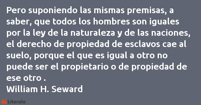 Frases de William H. Seward