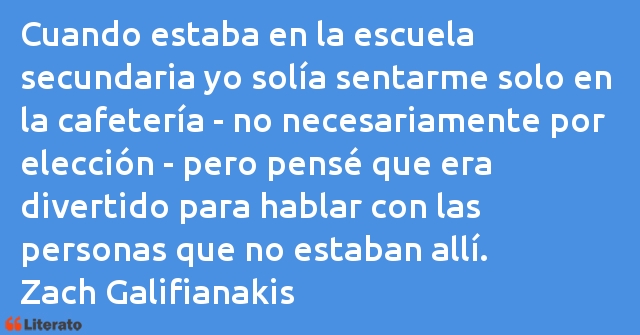 Frases de Zach Galifianakis