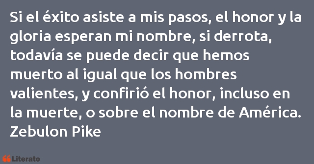 Frases de Zebulon Pike