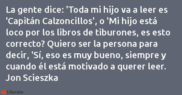 Frases de Jon Scieszka