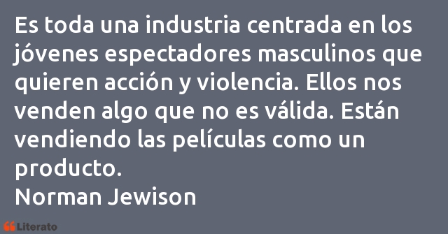 Frases de Norman Jewison