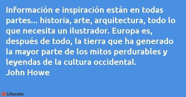 Frases de John Howe