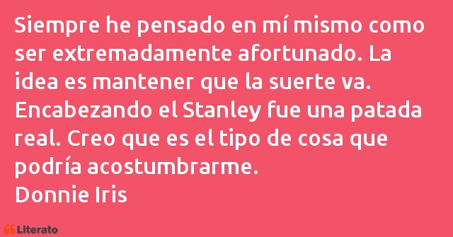 Frases de Donnie Iris