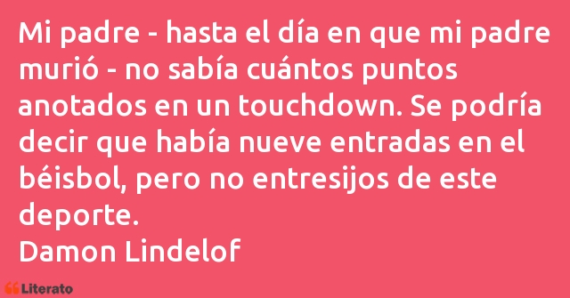 Frases de Damon Lindelof