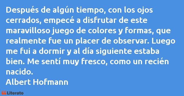 Frases de Albert Hofmann