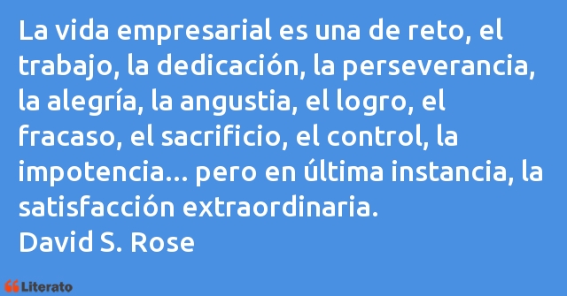 Frases de David S. Rose