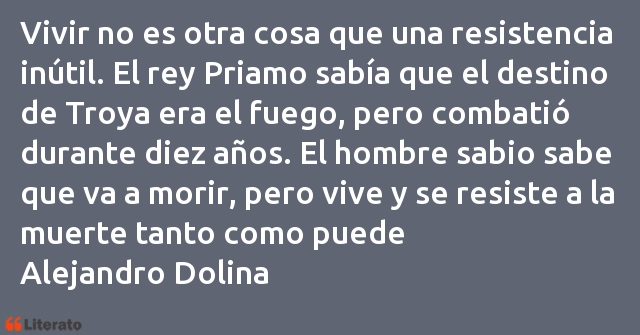 Frases de Alejandro Dolina