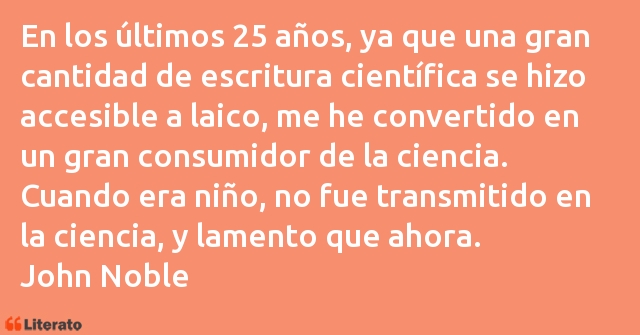 Frases de John Noble