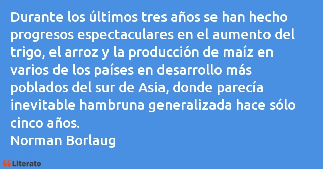 Frases de Norman Borlaug