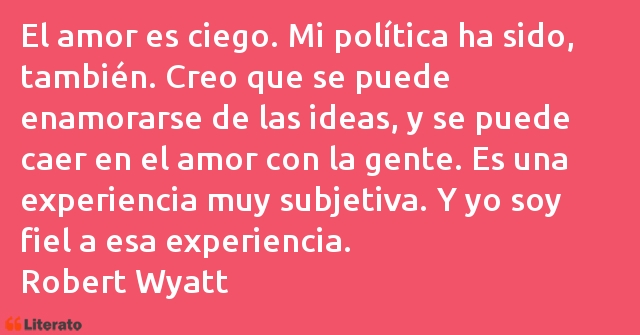 Frases de Robert Wyatt