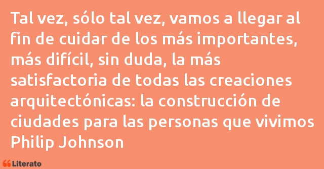 Frases de Philip Johnson