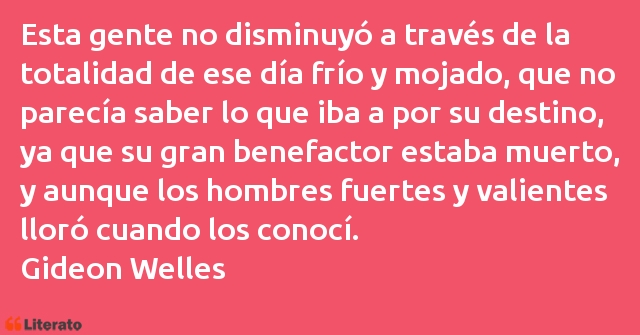 Frases de Gideon Welles