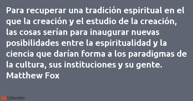 Frases de Matthew Fox