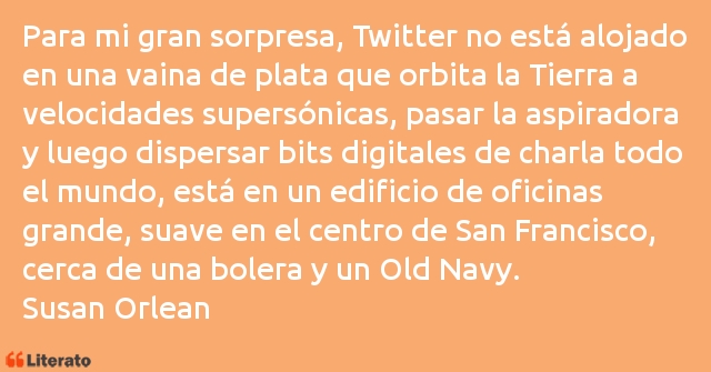 Frases de Susan Orlean