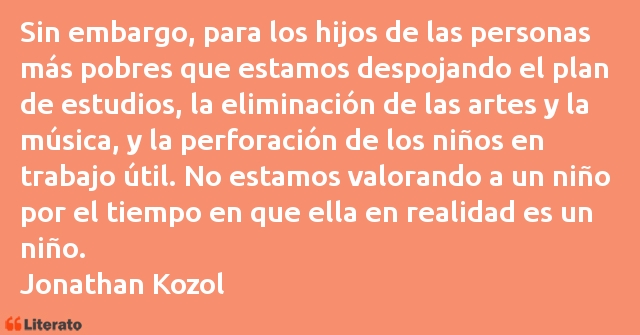 Frases de Jonathan Kozol