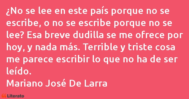 Frases de Mariano José De Larra