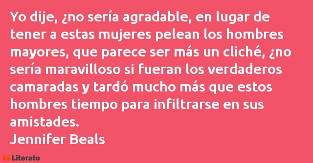 Frases de Jennifer Beals