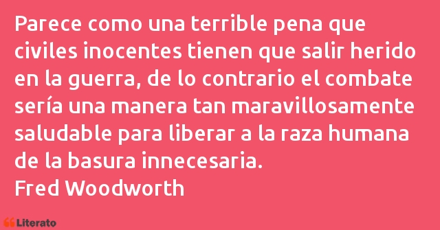 Frases de Fred Woodworth