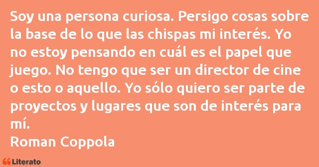 Frases de Roman Coppola