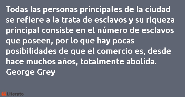 Frases de George Grey