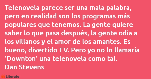 Frases de Dan Stevens