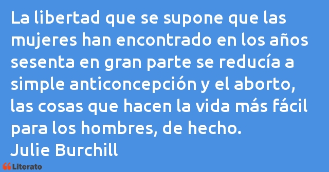 Frases de Julie Burchill