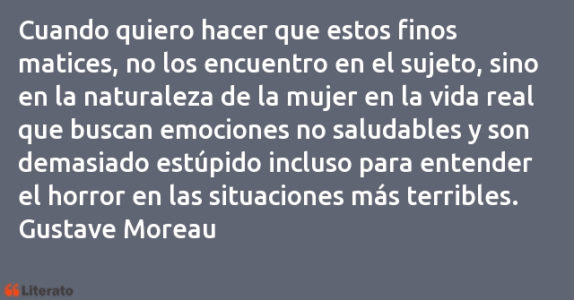 Frases de Gustave Moreau