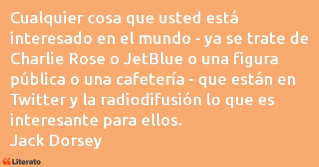 Frases de Jack Dorsey