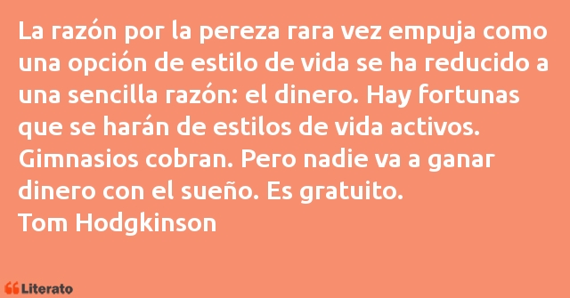 Frases de Tom Hodgkinson