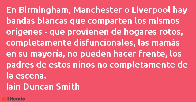 Frases de Iain Duncan Smith