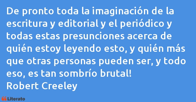 Frases de Robert Creeley