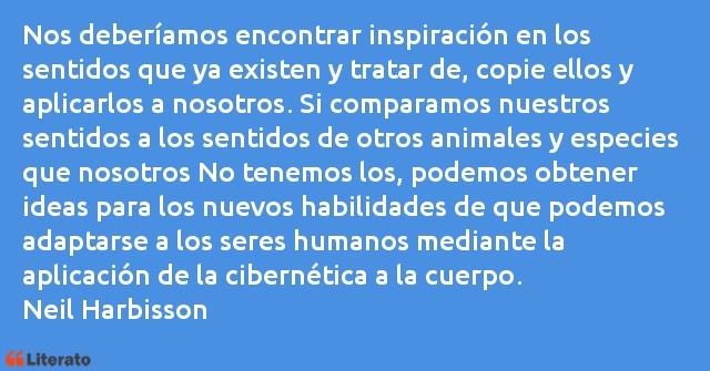 Frases de Neil Harbisson