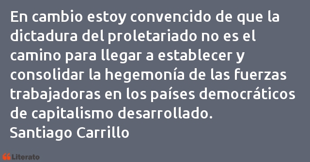 Frases de Santiago Carrillo