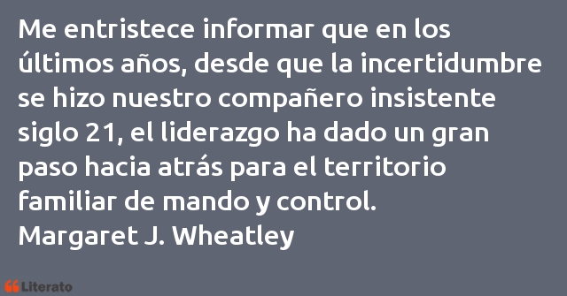 Frases de Margaret J. Wheatley