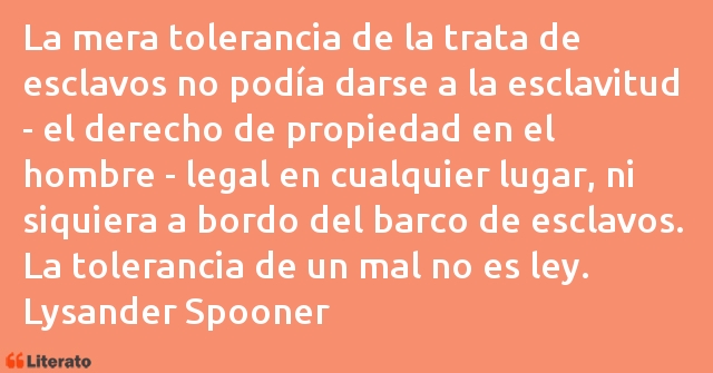 Frases de Lysander Spooner