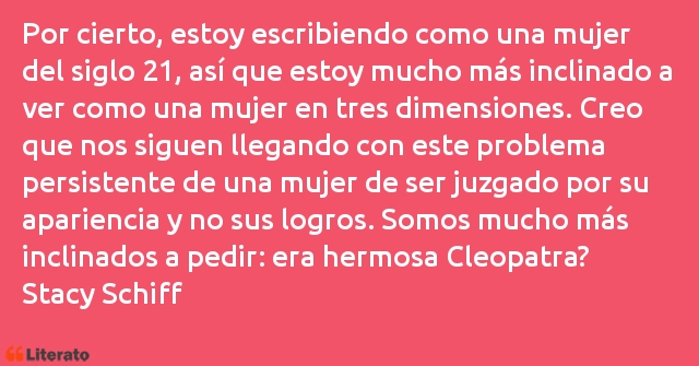 Frases de Stacy Schiff