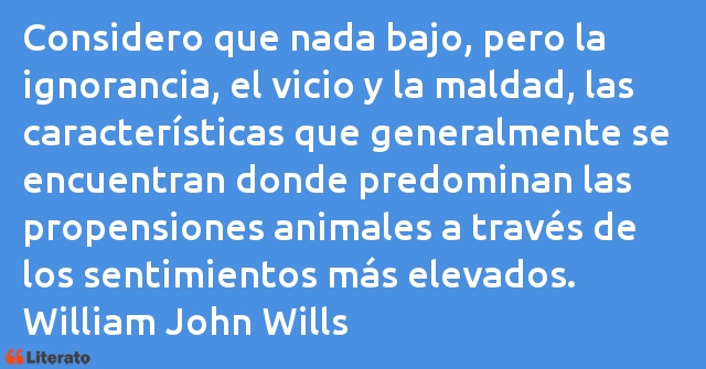 Frases de William John Wills