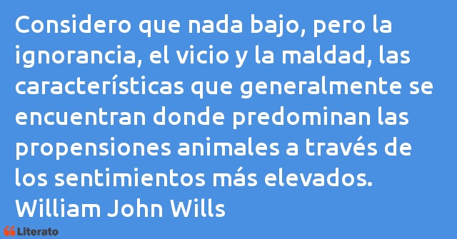 Frases de William John Wills