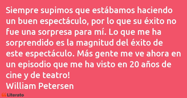 Frases de William Petersen