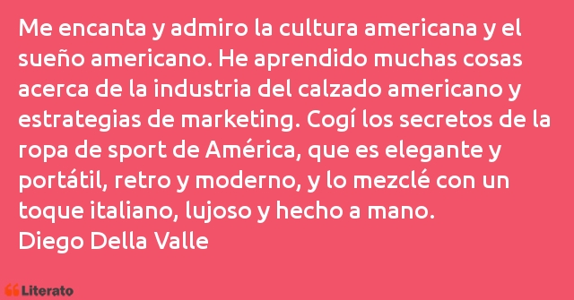 Frases de Diego Della Valle