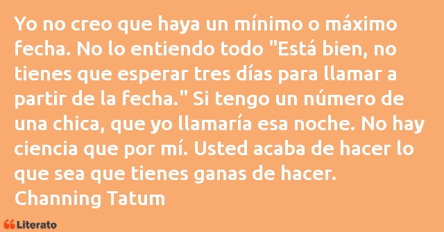 Frases de Channing Tatum