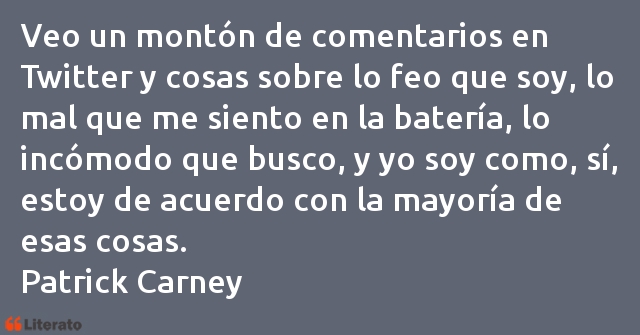 Frases de Patrick Carney