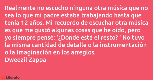 Frases de Dweezil Zappa