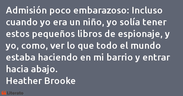 Frases de Heather Brooke