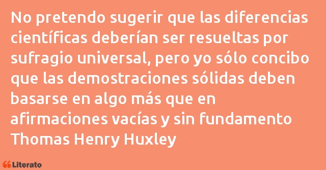 Frases de Thomas Henry Huxley