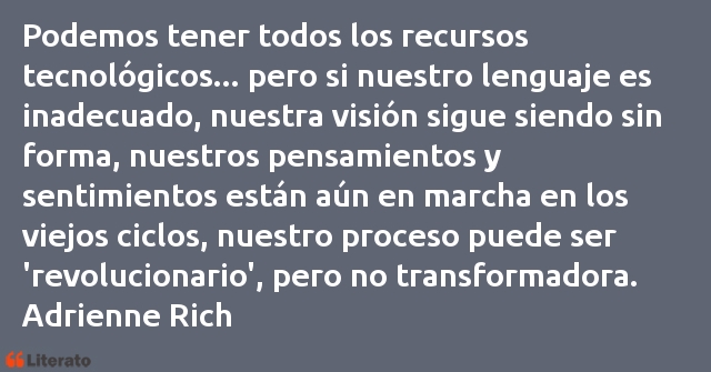 Frases de Adrienne Rich