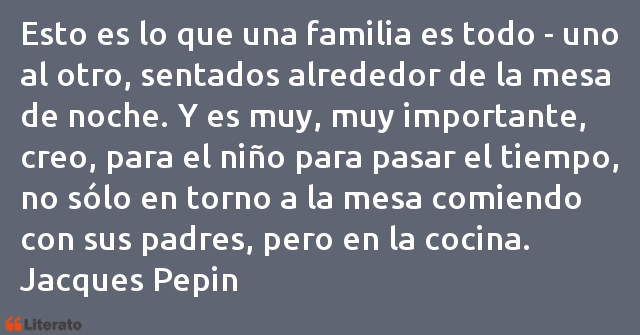 Frases de Jacques Pepin