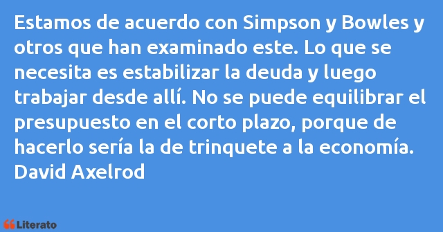 Frases de David Axelrod