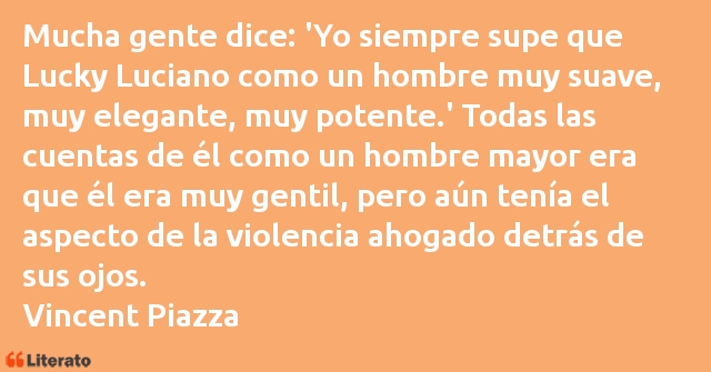 Frases de Vincent Piazza