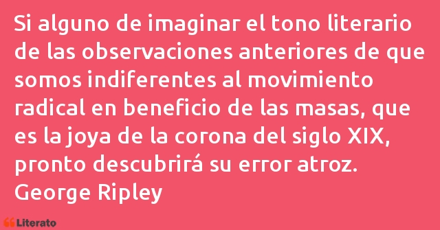 Frases de George Ripley